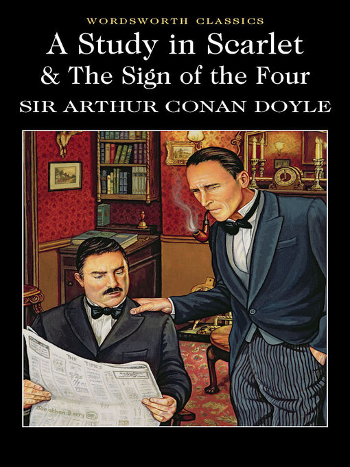 Title details for A Study in Scarlet & the Sign of the Four by Arthur Conan Doyle - Available